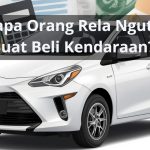 Kenapa Orang Rela Ngutang Buat Beli Kendaraan?