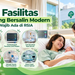 6 Fasilitas Ruang Bersalin Modern yang Wajib Ada di RSIA