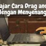 Belajar Cara Drag and Drop dengan Menyenangkan