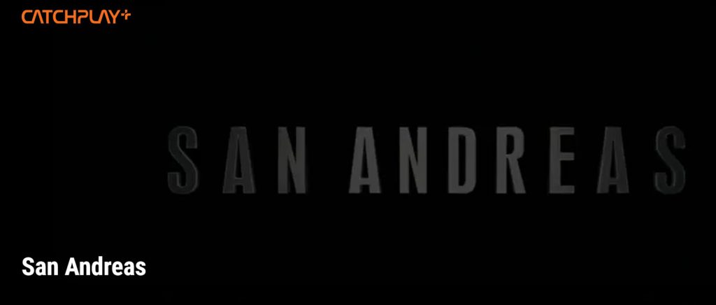 Nonton San Andreas di catchplay 